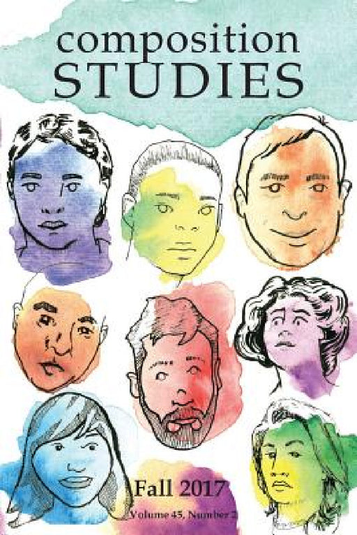 Composition Studies 45.2 (Fall 2017) by Laura R. Micciche