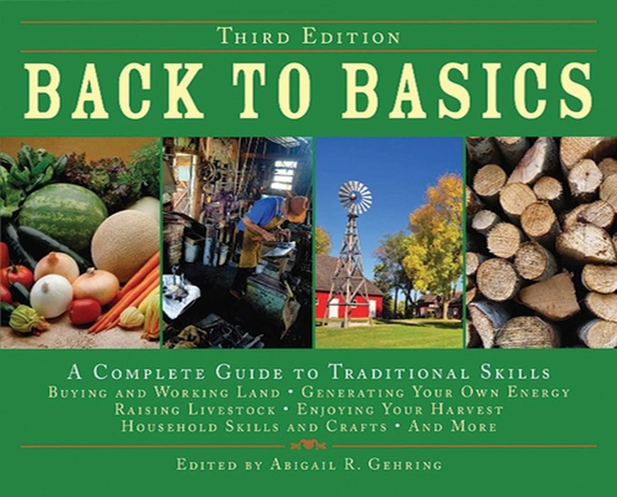 Back to Basics: A Complete Guide to Traditional Skills by Abigail R. Gehring