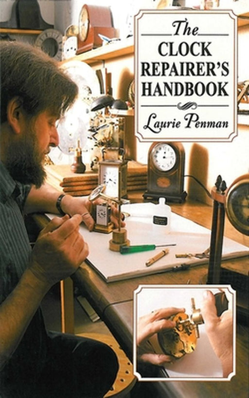 The Clock Repairer's Handbook by Laurie Penman