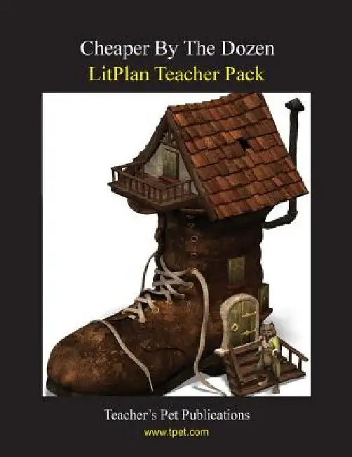 Litplan Teacher Pack: Cheaper by the Dozen by Barbara M. Linde