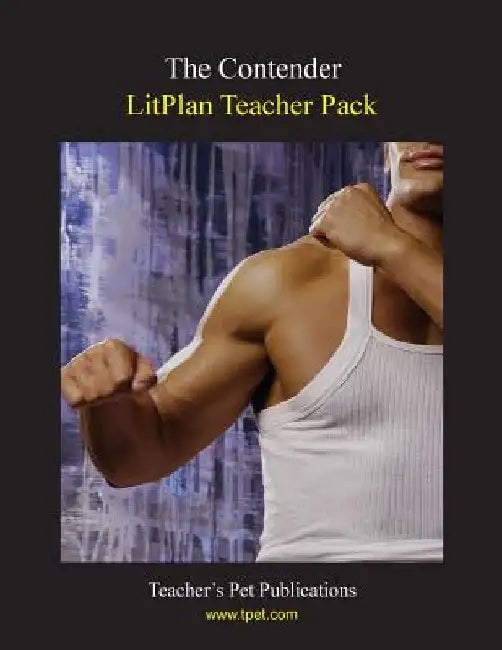 Litplan Teacher Pack: The Contender by Mary B. Collins
