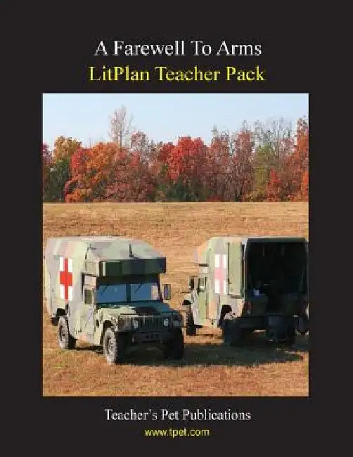 Litplan Teacher Pack: Farewell to Arms by Barbara M. Linde
