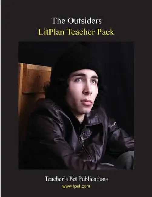 Litplan Teacher Pack: The Outsiders by Mary B. Collins