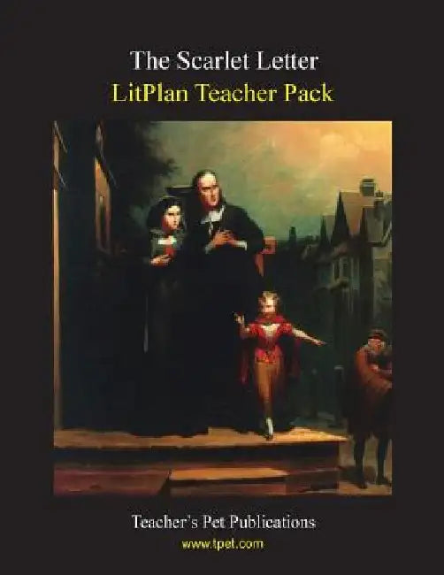 Litplan Teacher Pack: The Scarlet Letter by Mary B. Collins