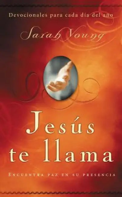 Jesus Te Llama (Jesus Calling): Encuentra de Paz en su Presencia by Sarah Young