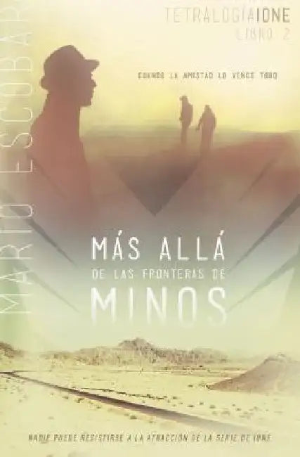 Más Allá de Las Fronteras de Minos = Beyond the Borders of Minos by Escobar, Mario