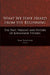 What We Have Heard from the Beginning: The Past, Present, and Future of Johannine Studies by Tom Thatcher