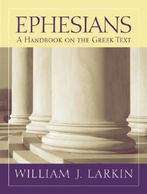 Ephesians by William J. Larkin