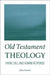 Old Testament Theology: Divine Call and Human Response by John Kessler