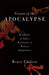 Visions of the Apocalypse: Receptions of John's Revelation in Western Imagination by Bruce D. Chilton