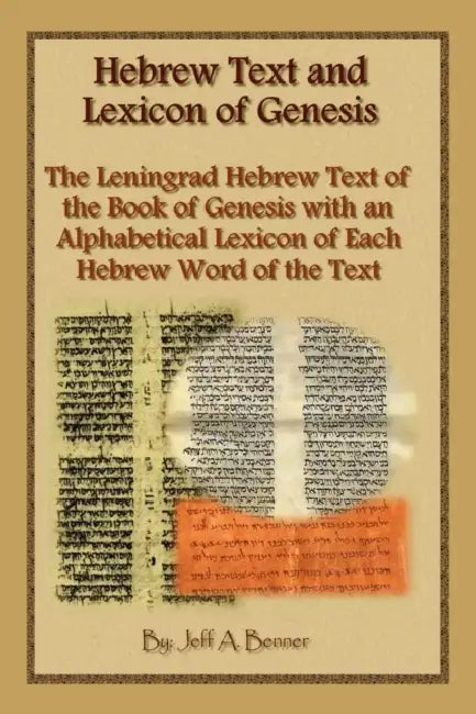 Hebrew Text and Lexicon of Genesis by Jeff A. Benner