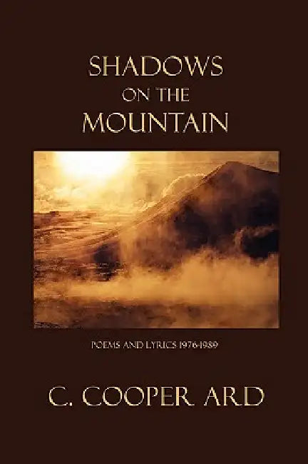 Shadows on the Mountain by C. Cooper Ard