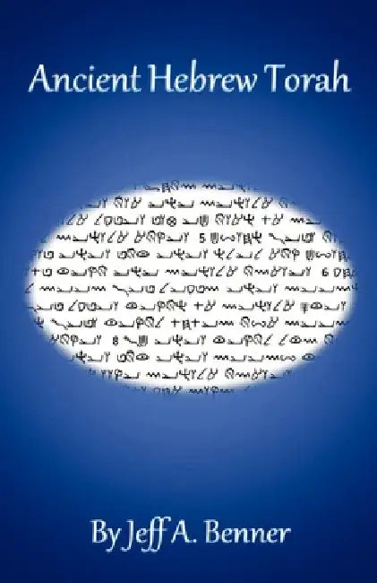 Ancient Hebrew Torah by Benner, Jeff A.