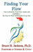 Finding Your Flow - How to Identify Your Flow Assets and Liabilities - the Keys to Peak Performance Every Day by Bruce H. Jackson, Stephen R. Covey