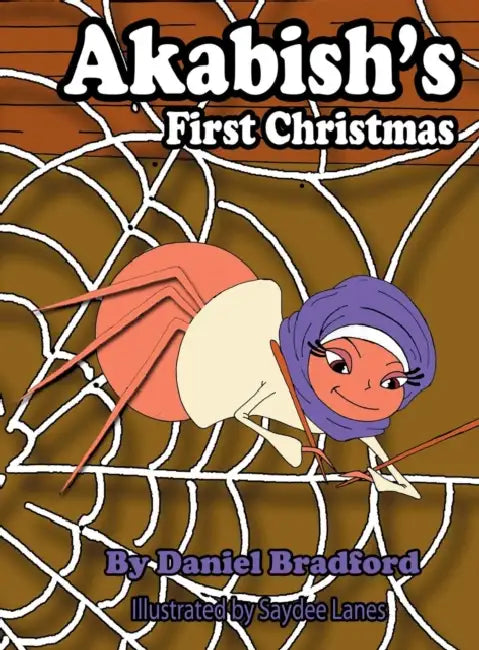 Akabish's First Christmas by Dan Bradford, Saydee Lanes