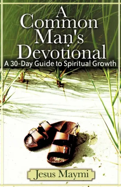A Common Man's Devotional by Jesus Maymi