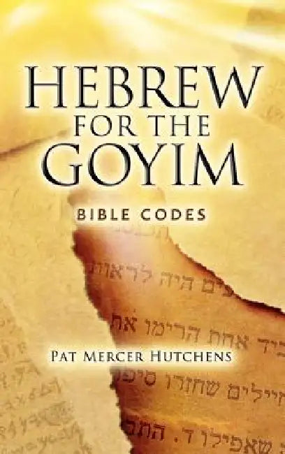 Hebrew for the Goyim by Pat Mercer Hutchens