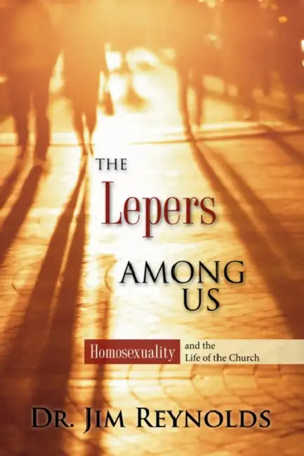 The Lepers Among Us by Jim Reynolds