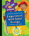 Junior Scientists: Experiment with Solar Energy by Christine Taylor-Butler