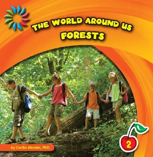 The World Around Us: Forests by Cecilia Minden