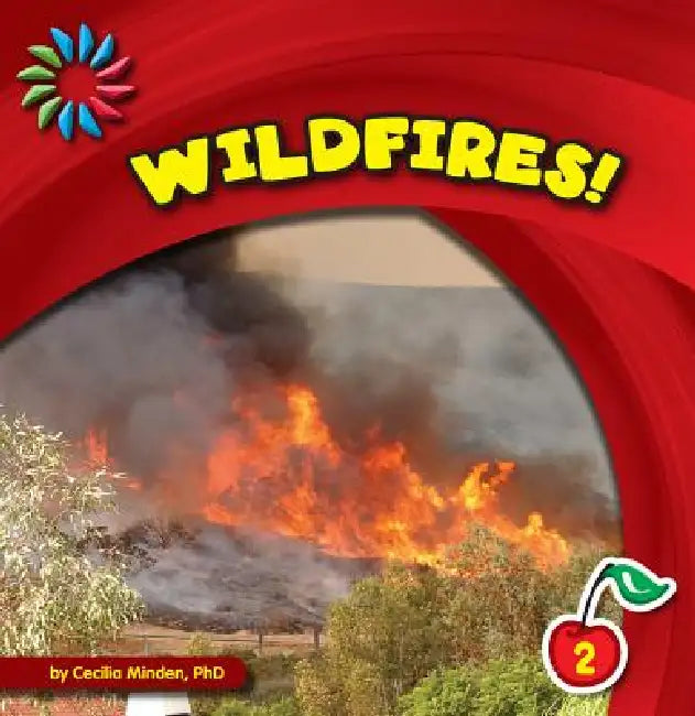Wildfires! by Cecilia Minden