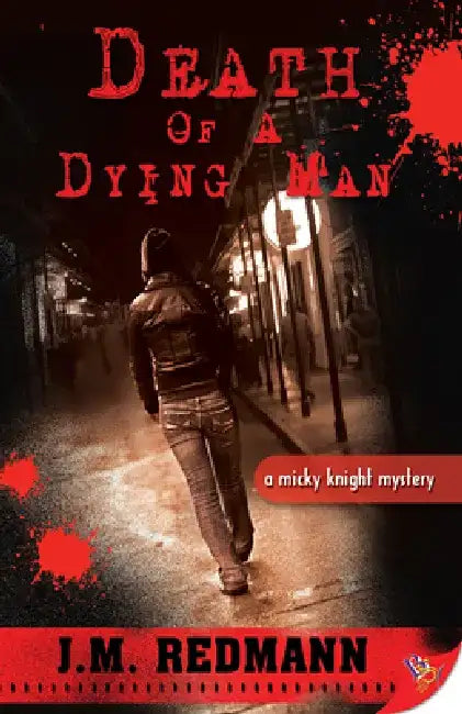 Death of a Dying Man: A Micky Knight Mystery by J. M. Redmann