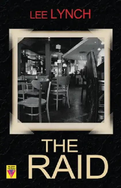 The Raid by Lee Lynch