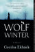 Wolf Winter by Cecilia Ekbäck