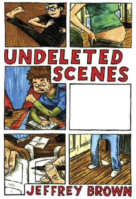 Undeleted Scenes by Jeffrey Brown