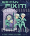 We Can Fix It: A Time Travel Memoir by Jess Fink