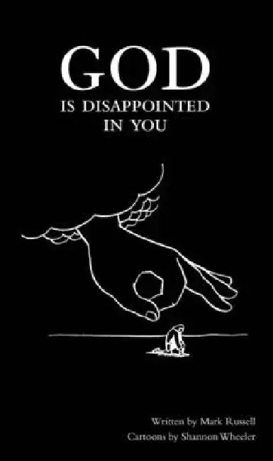 God Is Disappointed in You by Mark Russell