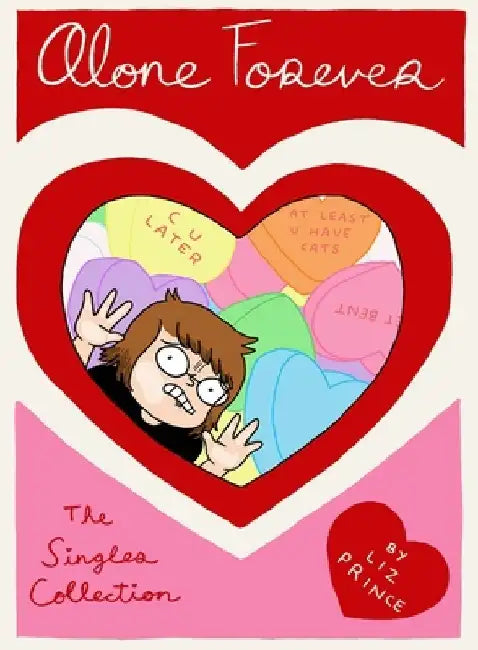 Alone Forever: The Singles Collection by Liz Prince