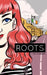 Roots by Tara O'Connor