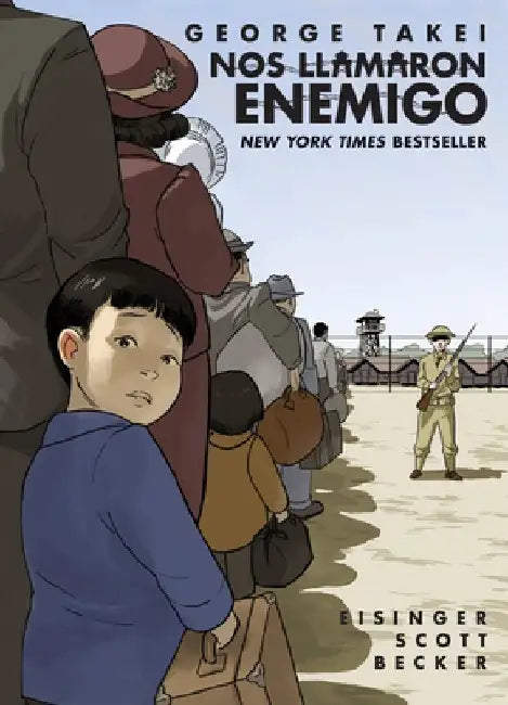 Nos Llamaron Enemigo (They Called Us Enemy Spanish Edition) by George Takei