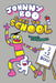Johnny Boo Goes to School (Johnny Boo Book 13) by James Kochalka