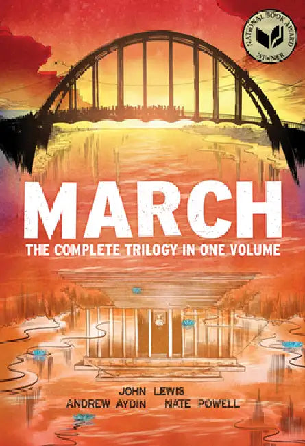 March (Omnibus Edition): The Complete Trilogy in One Volume by John Lewis, Andrew Aydin, Nate Powell