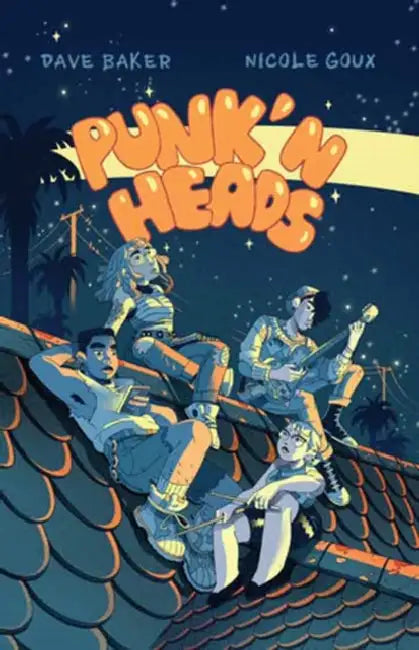 Punk'n Heads by Dave Baker, Nicole Goux, Nicole Goux