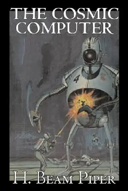 The Cosmic Computer by H. Beam Piper, Science Fiction, Adventure by H. Beam Piper