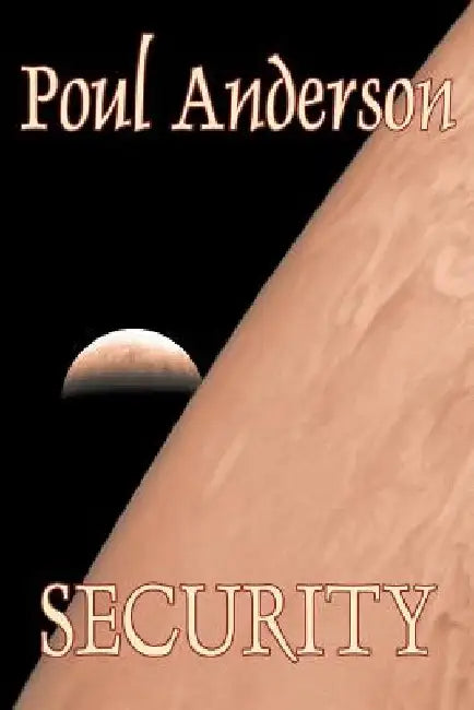 Security by Poul Anderson, Science Fiction, Adventure by Poul Anderson
