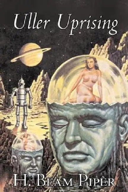 Uller Uprising by H. Beam Piper, Science Fiction, Adventure by H. Beam Piper