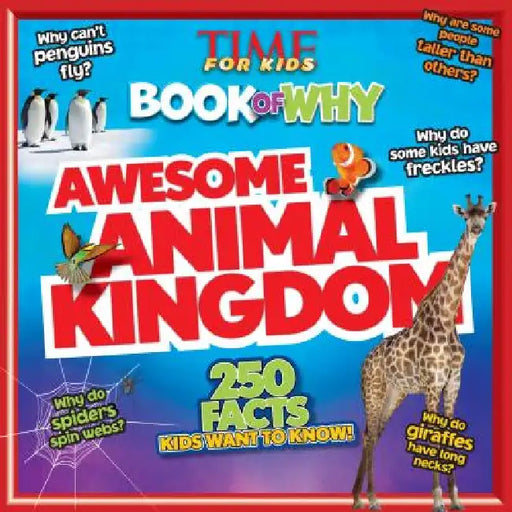 Awesome Animal Kingdom (Time for Kids Book of Why) by The Editors of Time for Kids