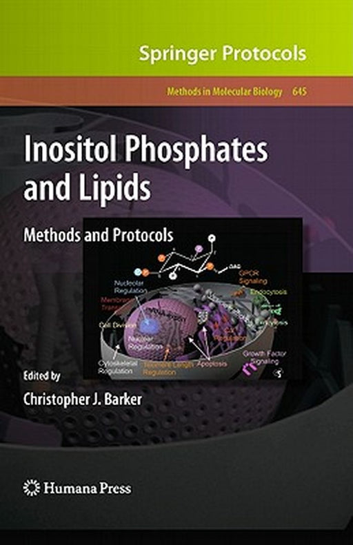 Inositol Phosphates And Lipids: Methods and Protocols by Christopher J. Barker