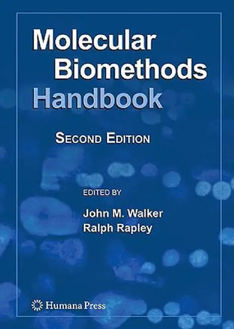 Molecular Biomethods Handbook by John M. Walker