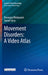Movement Disorders: A Video Atlas by Roongroj Bhidayasiri