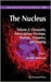 The Nucleus: Chromatin, Transcription, Envelope, Proteins, Dynamics, and Imaging (Vol. 2) by Ronald Hancock
