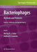 Bacteriophages: Methods and Protocols, Volume 2: Molecular and Applied Aspects by Martha R. J. Clokie