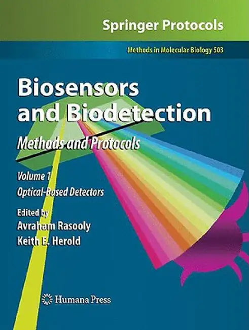 Biosensors and Biodetection: Methods and Protocols Volume 1: Optical-Based Detectors by Avraham Rasooly