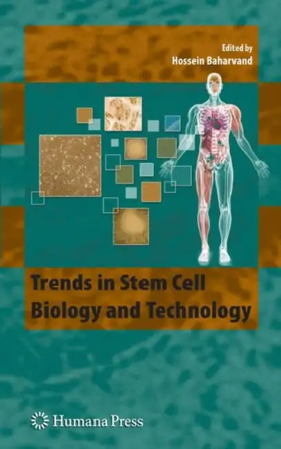 Trends in Stem Cell Biology and Technology by Hossein Baharvand
