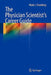 The Physician Scientist's Career Guide by Mark J. Eisenberg