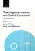 Teaching Literature in the Online Classroom by John Miller